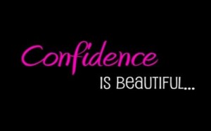 confidence is beautiful